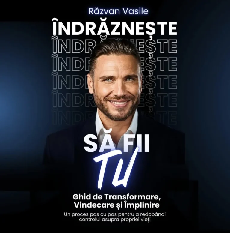 O carte uimitor de binefăcătoare:  „Îndrăznește să fii tu!” de Răzvan Vasile
